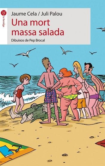 MORT MASSA SALADA, UNA | 9788496726628 | BROCAL LLOBREGAT, JOSEP MARIA; CELA I OLLÉ, JAUME | Llibreria La Gralla | Librería online de Granollers