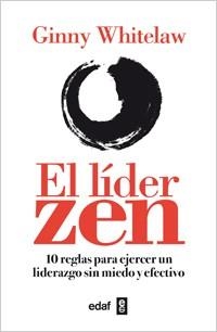 LÍDER ZEN, EL | 9788441432215 | WHITELAW, GINNY | Llibreria La Gralla | Llibreria online de Granollers