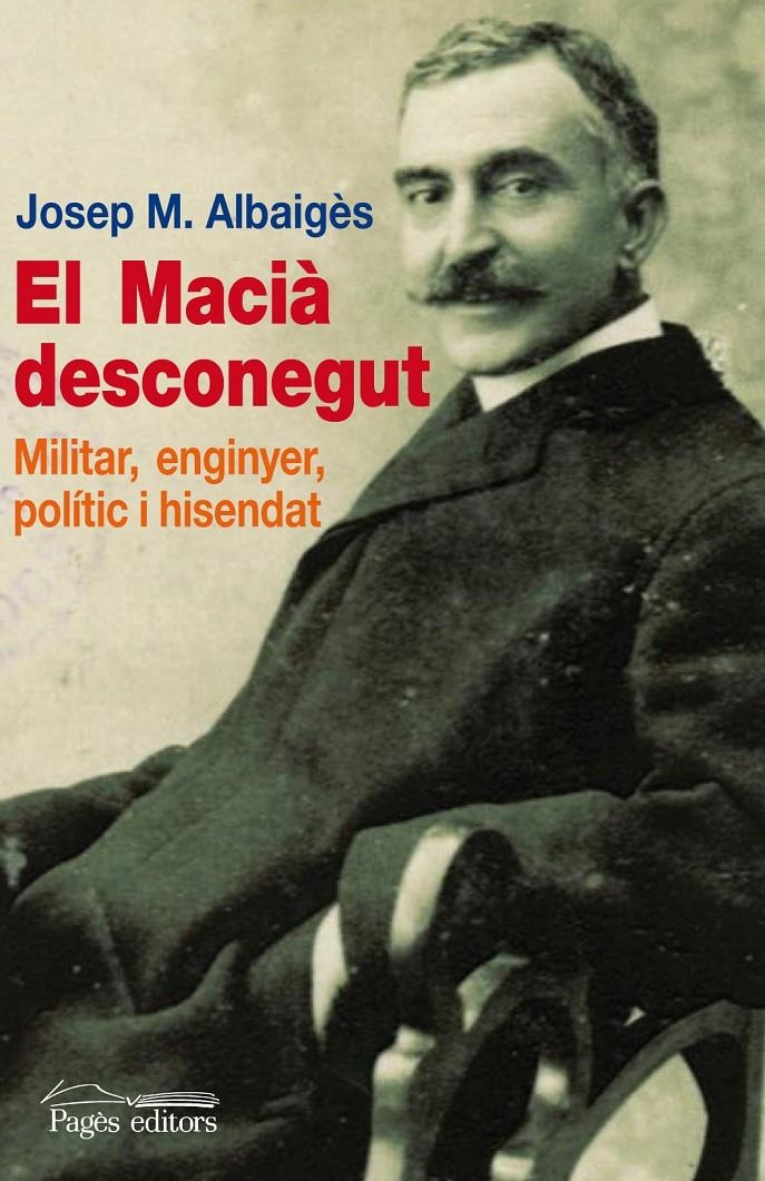 MACIÀ DESCONEGUT, EL | 9788499753010 | ALBAIGÈS OLIVART, JOSEP MARIA | Llibreria La Gralla | Librería online de Granollers