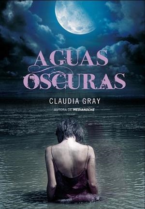 AGUAS OSCURAS | 9788484418610 | GRAY, CLAUDIA | Llibreria La Gralla | Librería online de Granollers