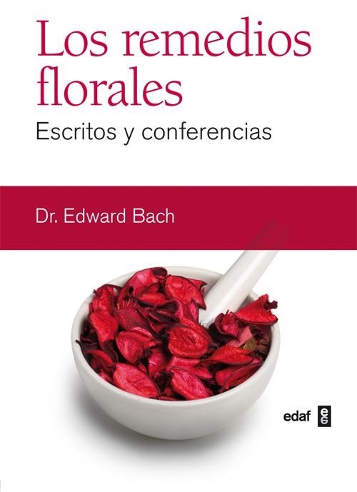 REMEDIOS FLORALES, LOS. ESCRITOS Y CONFERENCIAS | 9788441427884 | BACH, EDWARD | Llibreria La Gralla | Librería online de Granollers