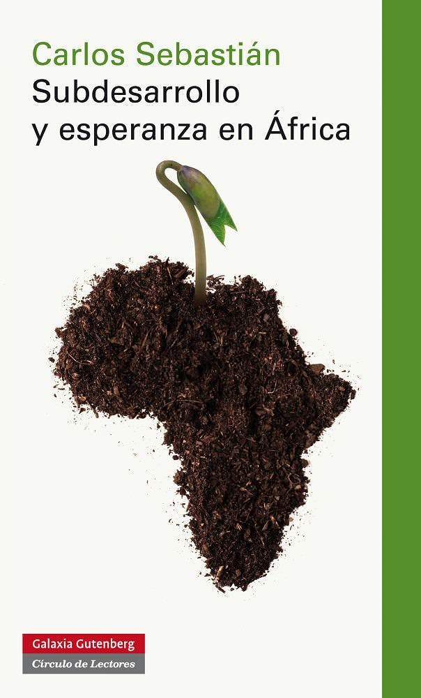 SUBDESARROLLO Y ESPERANZA EN ÁFRICA | 9788415472438 | SEBASTIÁN GASCÓN, CARLOS | Llibreria La Gralla | Librería online de Granollers