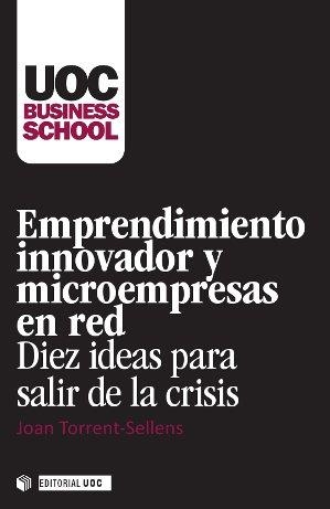 EMPRENDIMIENTO INNOVADOR Y MICROEMPRESAS EN RED | 9788490299920 | TORRENT, JOAN | Llibreria La Gralla | Llibreria online de Granollers