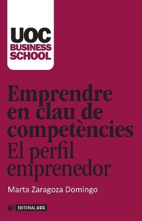 EMPRENDRE EN CLAU DE COMPETÈNCIES.EL PERFIL EMPRENADOR | 9788490299913 | ZARAGOZA, MARTA | Llibreria La Gralla | Llibreria online de Granollers