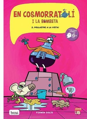 COSMORRATOLÍ I LA BOMBETA 2, EN. POLLASTRE A LA VISTA | 9788415051138 | SOLÍS, FERMÍN | Llibreria La Gralla | Librería online de Granollers