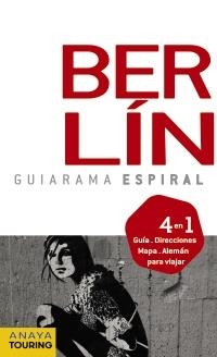 BERLÍN (GUIARAMA ESPIRAL 2011) | 9788499351322 | CALVO, GABRIEL/TZSCHASCHEL, SABINE | Llibreria La Gralla | Librería online de Granollers
