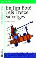 JIM BOTO I ELS TRETZE SALVATGES, EN (GRUM VERMELL 98) | 9788424681982 | ENDE,MICHAEL | Llibreria La Gralla | Librería online de Granollers