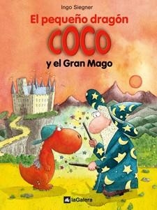 PEQUEÑO DRAGÓN COCO Y EL GRAN MAGO (EL PEQUEÑO DRAGÓN COCO, 4) | 9788424633530 | SIEGNER, INGO | Llibreria La Gralla | Librería online de Granollers