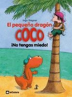 PEQUEÑO DRAGÓN COCO, EL. NO TENGAS MIEDO (EL PEQUEÑO DRAGÓN COCO, 2) | 9788424633516 | SIEGNER, INGO | Llibreria La Gralla | Llibreria online de Granollers