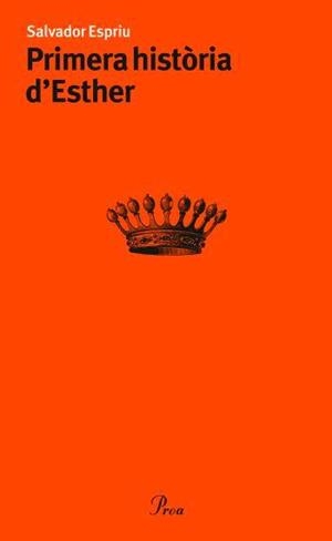 PRIMERA HISTORIA D'ESTHER | 9788484379362 | ESPRIU, SALVADOR | Llibreria La Gralla | Llibreria online de Granollers