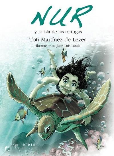 NUR Y LA ISLA DE LAS TORTUGAS | 9788497467766 | MARTÍNEZ DE LEZEA, TOTI | Llibreria La Gralla | Librería online de Granollers
