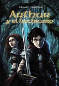 ARTHUR Y EL HECHICERO | 9788466794909 | TASSITANO, CLAUDIO | Llibreria La Gralla | Llibreria online de Granollers