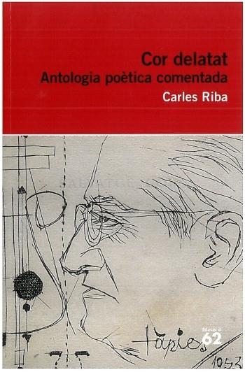 COR DELATAT. ANTOLOGIA POETICA COMENTADA (EDUCAULA 62) | 9788492672806 | RIBA, CARLES | Llibreria La Gralla | Llibreria online de Granollers