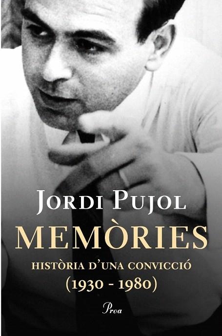 MEMORIES. HISTORIA D'UNA CONVICCIO (1930-1980) JORDI PUJOL | 9788484370451 | PUJOL, JORDI | Llibreria La Gralla | Llibreria online de Granollers