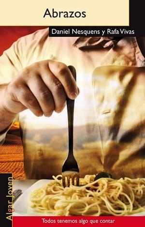 ABRAZOS (ALGAR JOVEN, 50) | 9788498453843 | NESQUENS, DANIEL; VIVAS, RAFA | Llibreria La Gralla | Llibreria online de Granollers