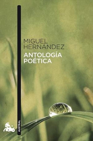 ANTOLOGÍA POÉTICA (AUSTRAL,487) | 9788467033304 | HERNANDEZ, MIGUEL | Llibreria La Gralla | Librería online de Granollers