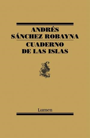 CUADERNO DE LAS ISLAS | 9788426419026 | SANCHEZ ROBAYNA, ANDRES | Llibreria La Gralla | Librería online de Granollers