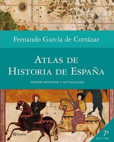 ATLAS DE HISTORIA DE ESPAÑA | 9788408005391 | GARCÍA DE CORTÁZAR, FERNANDO | Llibreria La Gralla | Llibreria online de Granollers