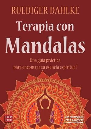 TERAPIA CON MANDALAS | 9788499170503 | DAHLKE, RUEDIGER | Llibreria La Gralla | Librería online de Granollers