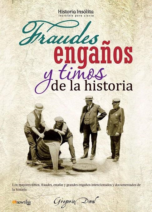 FRAUDES ENGAÑOS Y TIMOS DE LA HISTORIA | 9788499672014 | DOVAL, GREGORIO | Llibreria La Gralla | Librería online de Granollers
