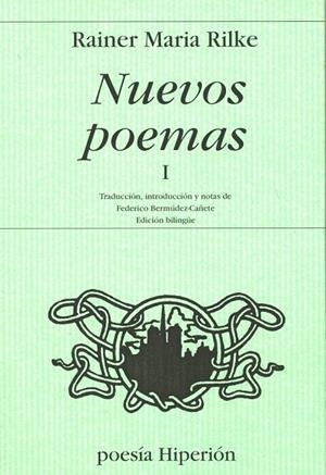 NUEVOS POEMAS RILKE I (EDICIÓ BILINGÜE ALEMÁN/ ESPAÑOL)) | 9788475173245 | RILKE, RAINER MARIA | Llibreria La Gralla | Librería online de Granollers