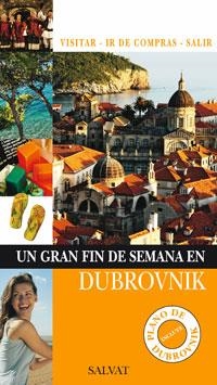 DUBROVNIK (GUIA UN GRAN FIN DE SEMANA 2009)  | 9788421682579 | FOLLET, JEAN-PHILIPPE | Llibreria La Gralla | Llibreria online de Granollers