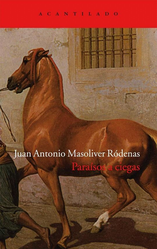 PARAÍSOS A CIEGAS | 9788415277743 | MASOLIVER RÓDENAS, JUAN ANTONIO | Llibreria La Gralla | Librería online de Granollers