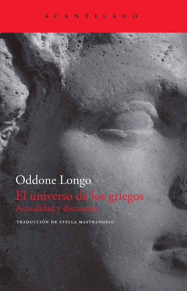 UNIVERSO DE LOS GRIEGOS, EL | 9788496834569 | LONGO, ODDONE | Llibreria La Gralla | Librería online de Granollers