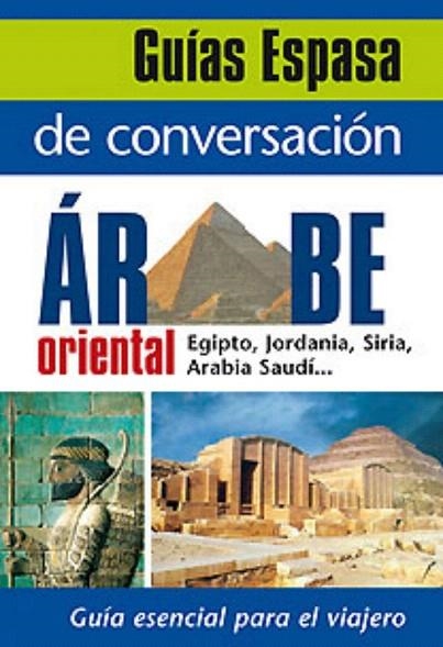 GUIA CONVERSA ARABE ORIENTAL | 9788467027518 | Llibreria La Gralla | Llibreria online de Granollers