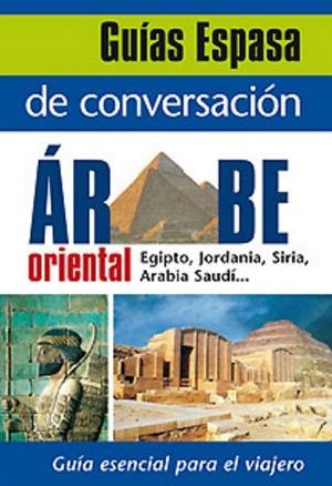 GUIA CONVERSA ARABE ORIENTAL | 9788467027518 | Llibreria La Gralla | Llibreria online de Granollers