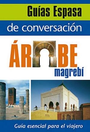 GUIA CONVERSA ARABE MAGREBI | 9788467027440 | Llibreria La Gralla | Llibreria online de Granollers