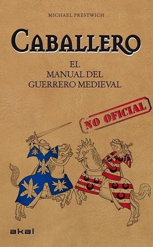 CABALLERO. MANUAL DEL GUERRERO MEDIEVAL | 9788446034728 | PRESTWICH, MICHAEL | Llibreria La Gralla | Librería online de Granollers