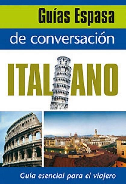 ITALIANO (ESPASA GUIA DE CONVERSACION) | 9788467027426 | Llibreria La Gralla | Llibreria online de Granollers