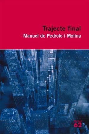 *TRAJECTE FINAL (EDUCACIO 62, 42) | 9788429762174 | PEDROLO, MANUEL DE | Llibreria La Gralla | Llibreria online de Granollers