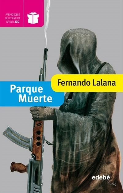 PARQUE MUERTE | 9788468304281 | LALANA, FERNANDO | Llibreria La Gralla | Llibreria online de Granollers