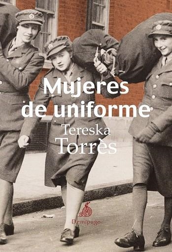 MUJERES DE UNIFORME | 9788492719310 | TORRES, TERESKA | Llibreria La Gralla | Librería online de Granollers