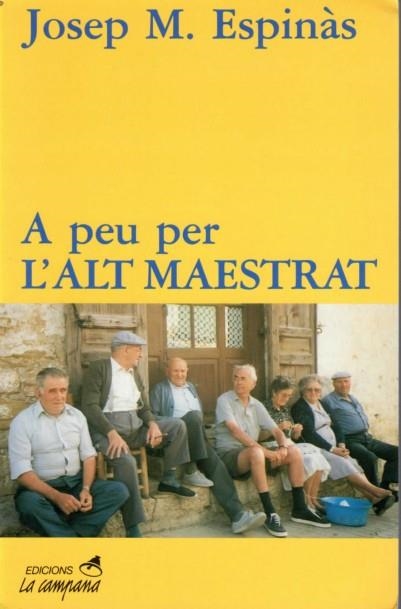 *A PEU PER L'ALT MAESTRAT | 9788486491444 | ESPINAS, JOSEP M. | Llibreria La Gralla | Llibreria online de Granollers