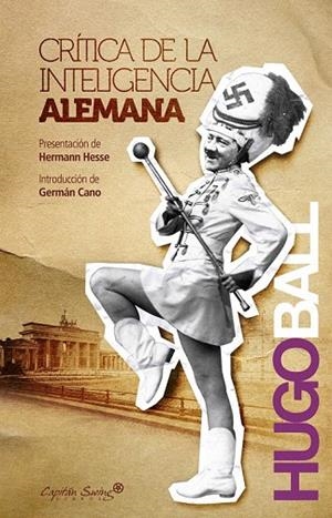 CRÍTICA DE LA INTELIGENCIA ALEMANA | 9788493832780 | BALL, HUGO  | Llibreria La Gralla | Librería online de Granollers