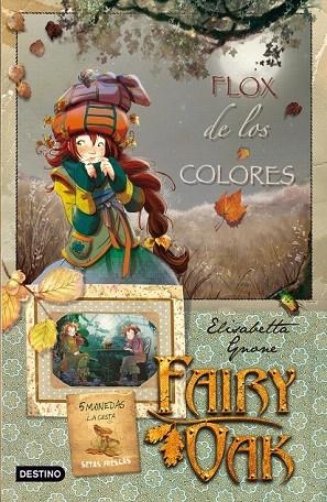 FAIRY OAK. LA FLOX DE LOS COLORES 3 | 9788408091530 | GNONE, ELISABETTA | Llibreria La Gralla | Llibreria online de Granollers