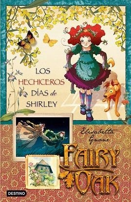 FAIRY OAK. LOS HECHICEROS DIAS DE SHIRLEY  2 | 9788408087601 | GNONE, ELISABETTA | Llibreria La Gralla | Llibreria online de Granollers