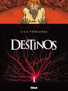 DESTINOS 13: LA VENGANZA | 9788499471310 | MAKYO/ PELLEJERO | Llibreria La Gralla | Librería online de Granollers