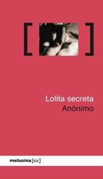 LOLITA SECRETA | 9788415373001 | ANÓNIMO | Llibreria La Gralla | Llibreria online de Granollers