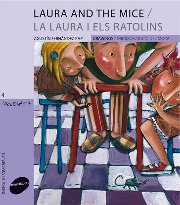 LAURA I ELS RATOLINS, LA (LITTLE ELEPHANT, 4. CATALÀ/ANGLÈS) | 9788496726901 | FERNÁNDEZ PAZ, AGUSTÍN; MORAL, ROCIO DEL | Llibreria La Gralla | Llibreria online de Granollers