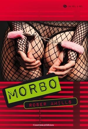 MORBO (DE PÈL A PÈL) | 9788415456001 | AMILLS; ROSER | Llibreria La Gralla | Llibreria online de Granollers