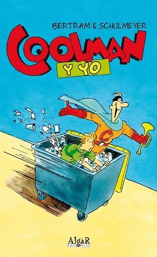 COOLMAN Y YO | 9788498453171 | BERTRAM, RÜDIGER; SCHULMEYER, HERIBERT | Llibreria La Gralla | Llibreria online de Granollers