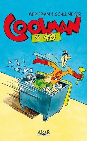 COOLMAN Y YO | 9788498453171 | BERTRAM, RÜDIGER; SCHULMEYER, HERIBERT | Llibreria La Gralla | Librería online de Granollers