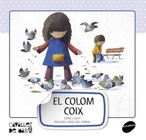 COLOM COIX, EL (CAVALLET DE MAR, 2) | 9788415095514 | LLUCH GIRBÉS, ENRIC | Llibreria La Gralla | Librería online de Granollers