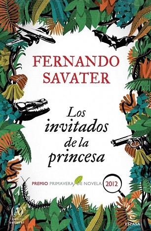 INVITADOS DE LA PRINCESA, LOS (PREMIO PRIMAVERA 2012) | 9788467007022 | SAVATER, FERNANDO | Llibreria La Gralla | Librería online de Granollers