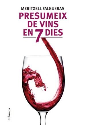 PRESUMEIX DE VINS EN 7 DIES | 9788466412995 | FALGUERAS, MERITXELL | Llibreria La Gralla | Librería online de Granollers