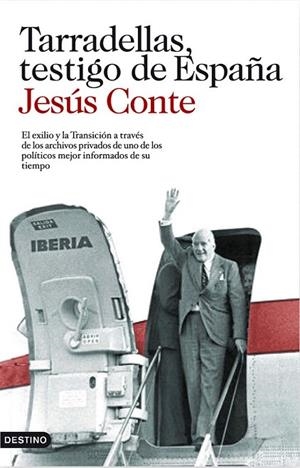 TARRADELLAS TESTIGO DE ESPAÑA (IMAGO MUNDI) | 9788423343911 | CONTE, JESÚS | Llibreria La Gralla | Librería online de Granollers